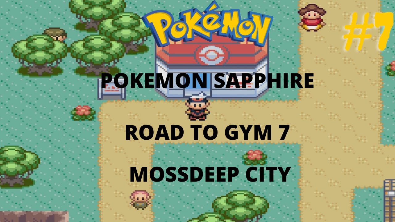 Pokemon Sapphire Road to Gym 7 Mossdeep City {Fast Mode}