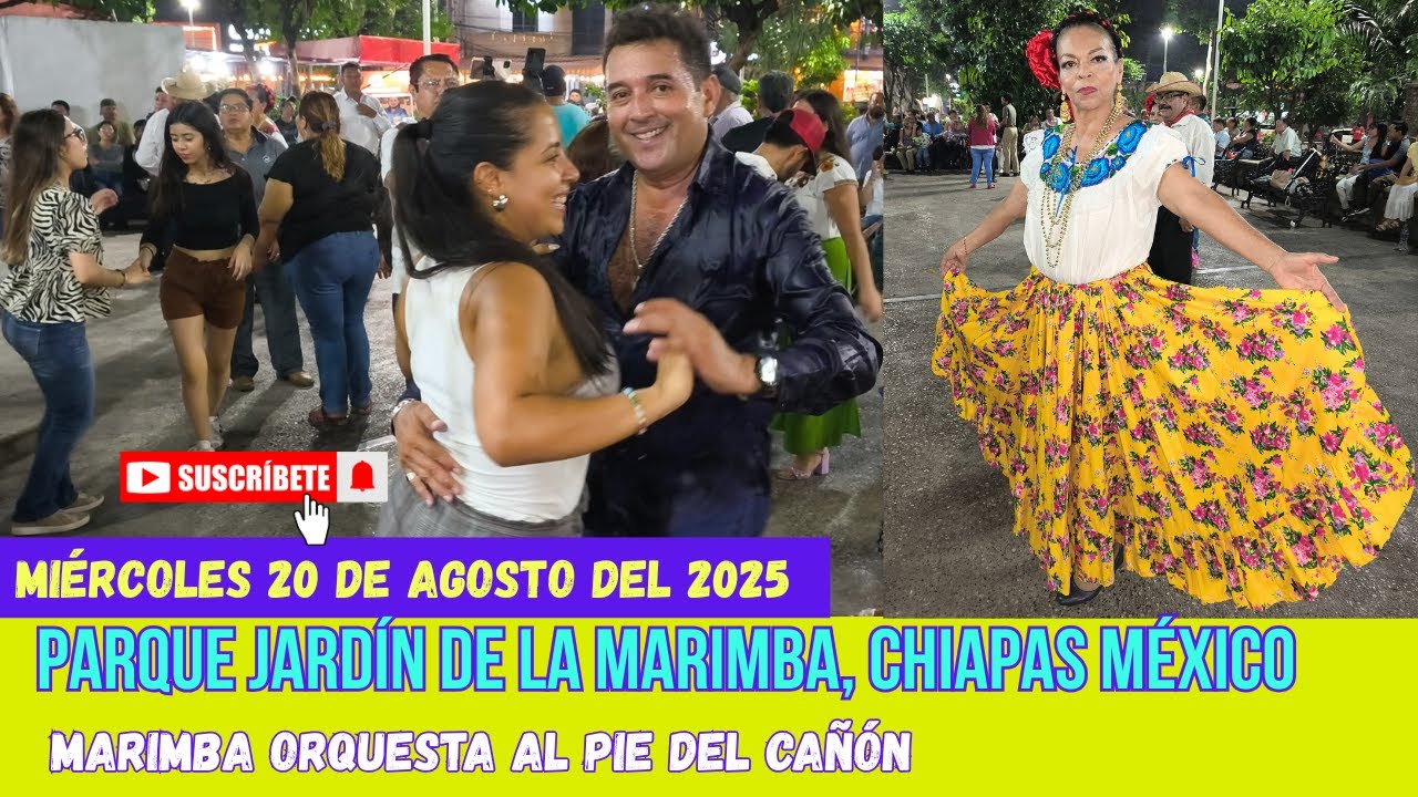 Al son de la Marimba 20 de Agosto del 2025, Parque Jardín de la Marimba Tuxtla Gutiérrez Chiapas