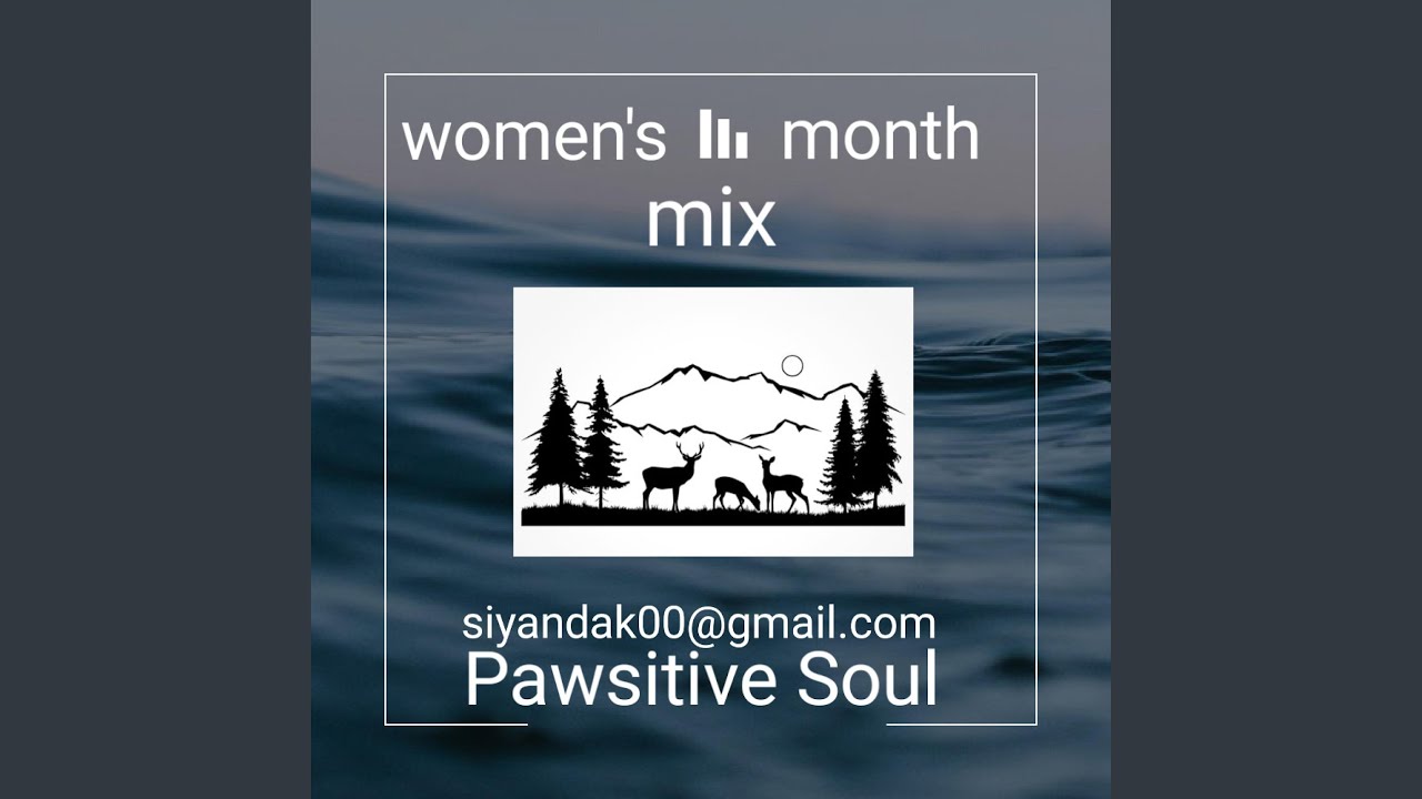 Pawsitive Soul (women's month edition) (Groove mix)
