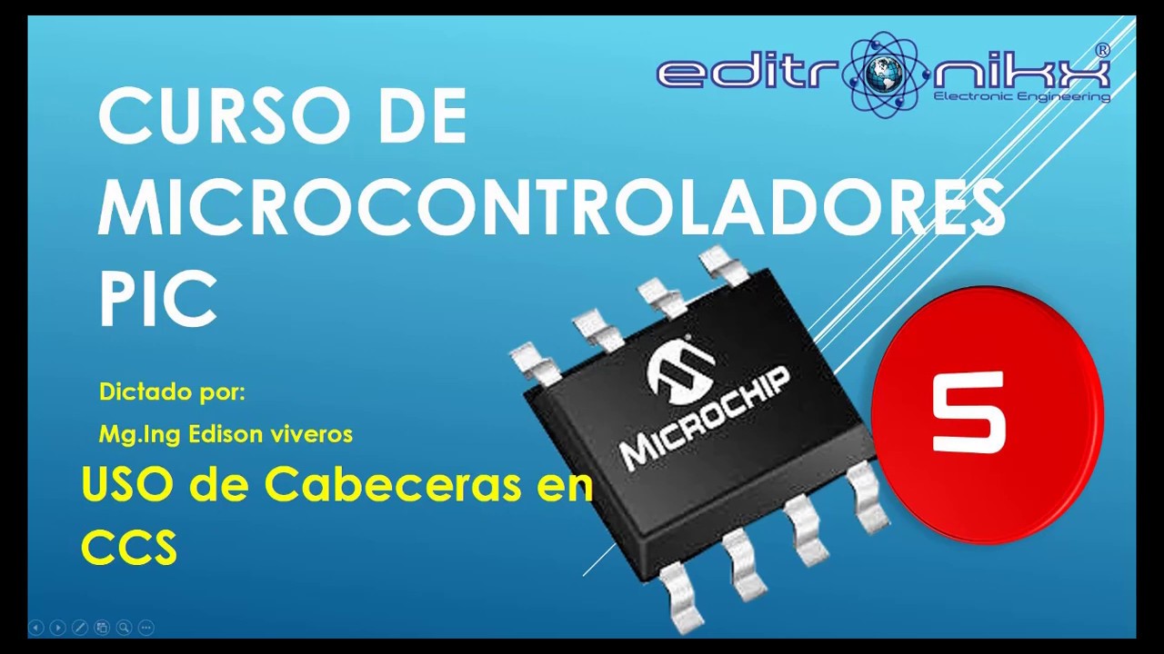⭐Curso de microcontroladores PIC en CCS compiler ( #5 uso de cabeceras en ccs)