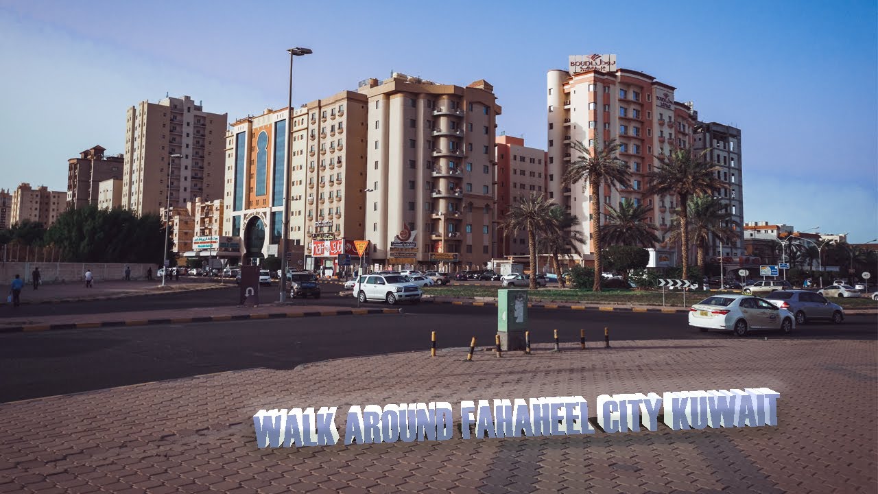 Walk Around Fahaheel Kuwait 4K