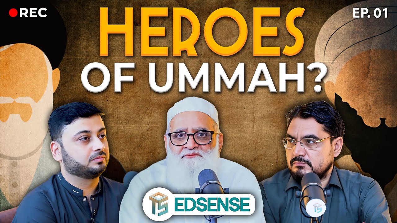 Ahmad Javaid on Supreme Authority, Hero Worship & Modern World | OTS EdSense Podcast #01