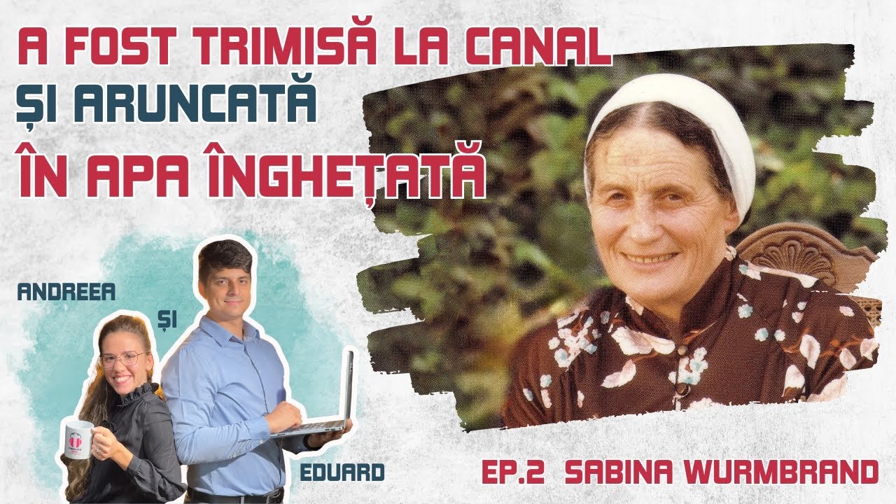 Flămândă, bătută și batjocorită - Sabina Wurmbrand | Biografiile Harului | Episodul 2