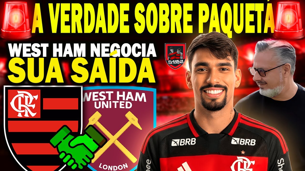 🚨A VERDADE SOBRE PAQUETÁ🚨 -  WEST HAM JÁ SABE QUE O JOGADOR NÃO FICARÁ NO CLUBE E NEGOCIA SAÍDA