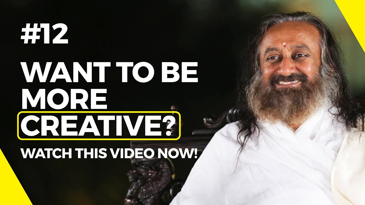 EP12: Want Positive Vibes At Home? Try These Creative Challenges By Gurudev Sri Sri Ravi Shankar