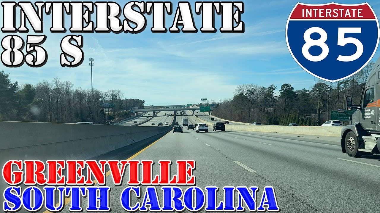 I-85 South - Greenville - Spartanburg - Gaffney - South Carolina - 4K Highway Drive - 2026