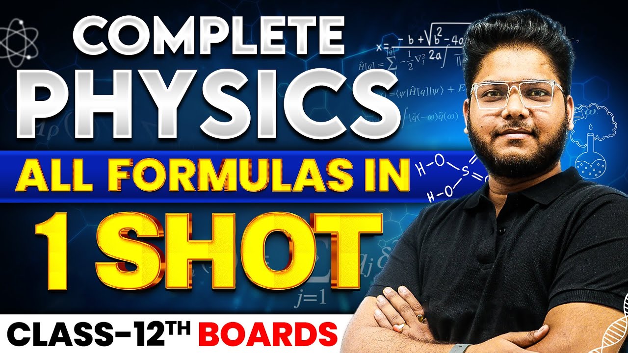 Class 12th - Complete PHYSICS Formula Sheet Revision in 1 Shot || Full Syllabus Covered CBSE Board