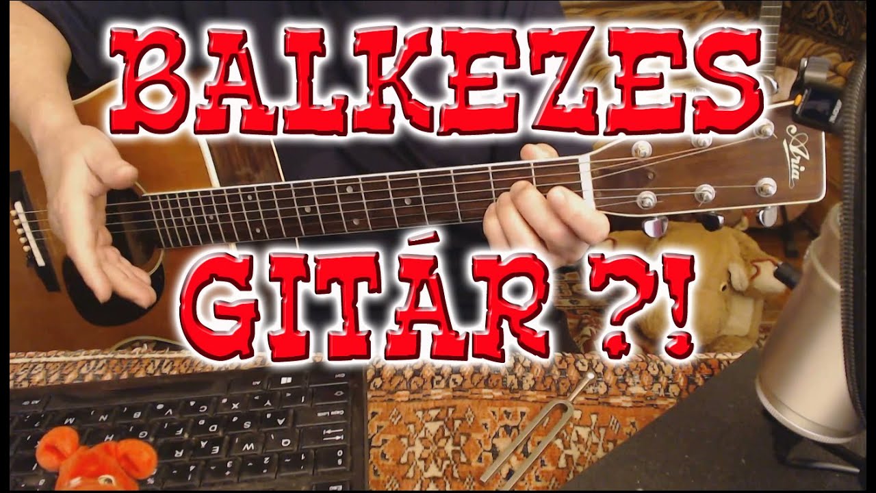Gitáriskola 01.4 (Muszty-Dobay) - Balkezes gitár ?!?