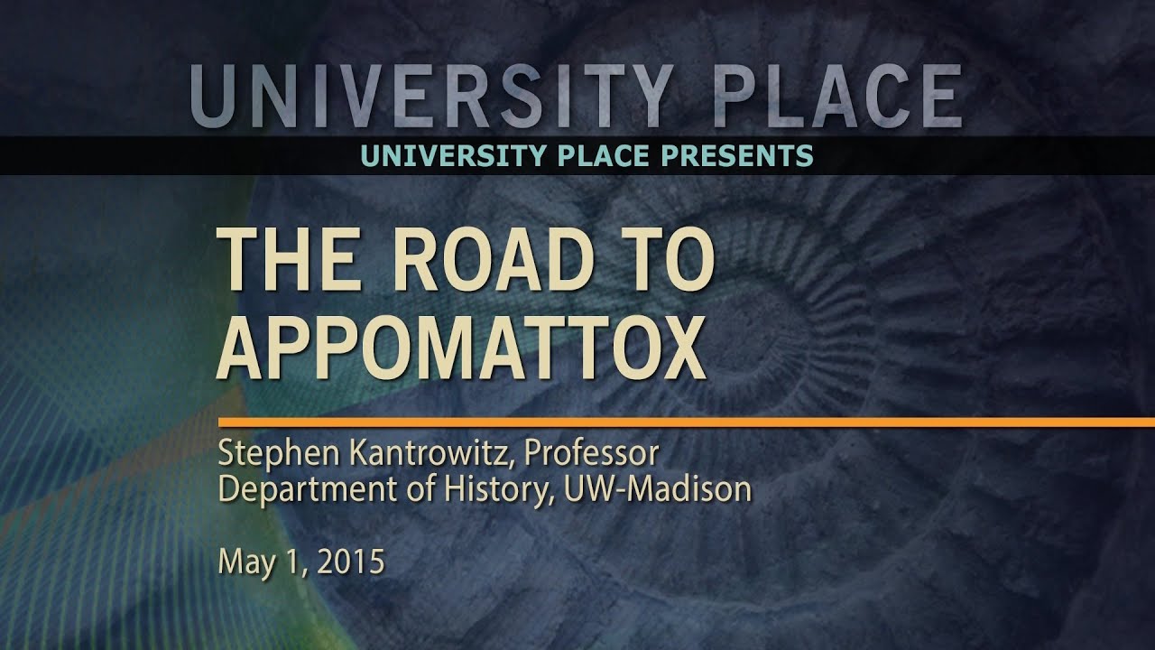 The Road to Appomattox | University Place
