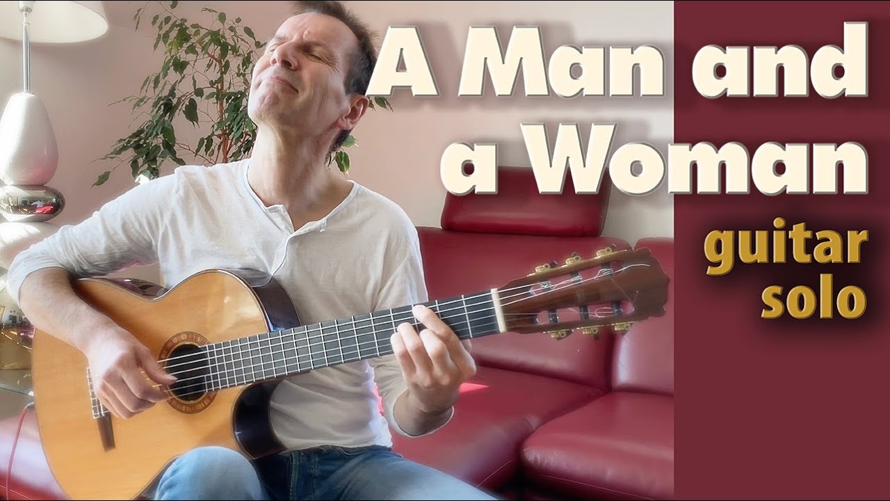 Un homme et une femme Francis Lai - guitar cover fingerstyle