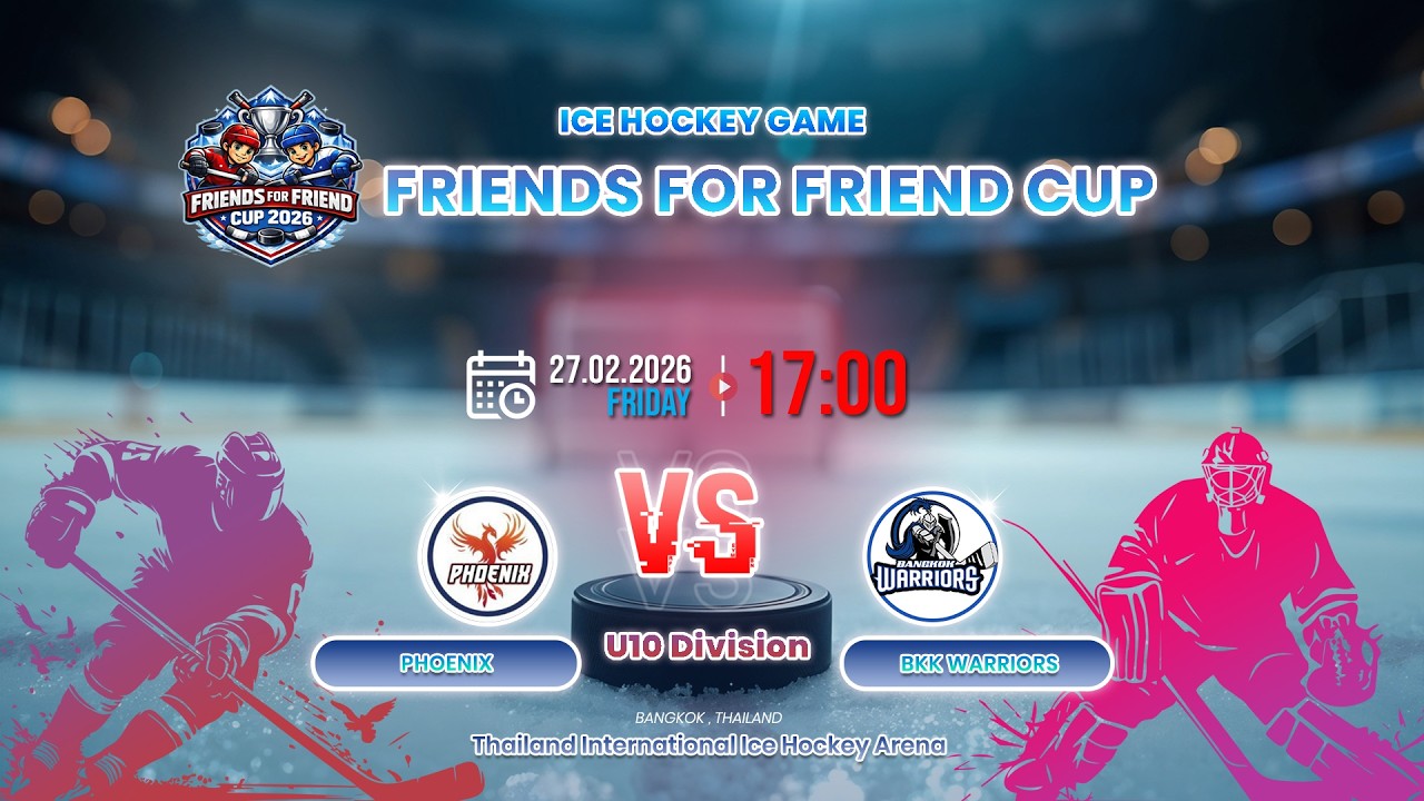 Phoenix VS BKK Warriors  | U10 Division | Friends for Friend Cup 2026 : Game8
