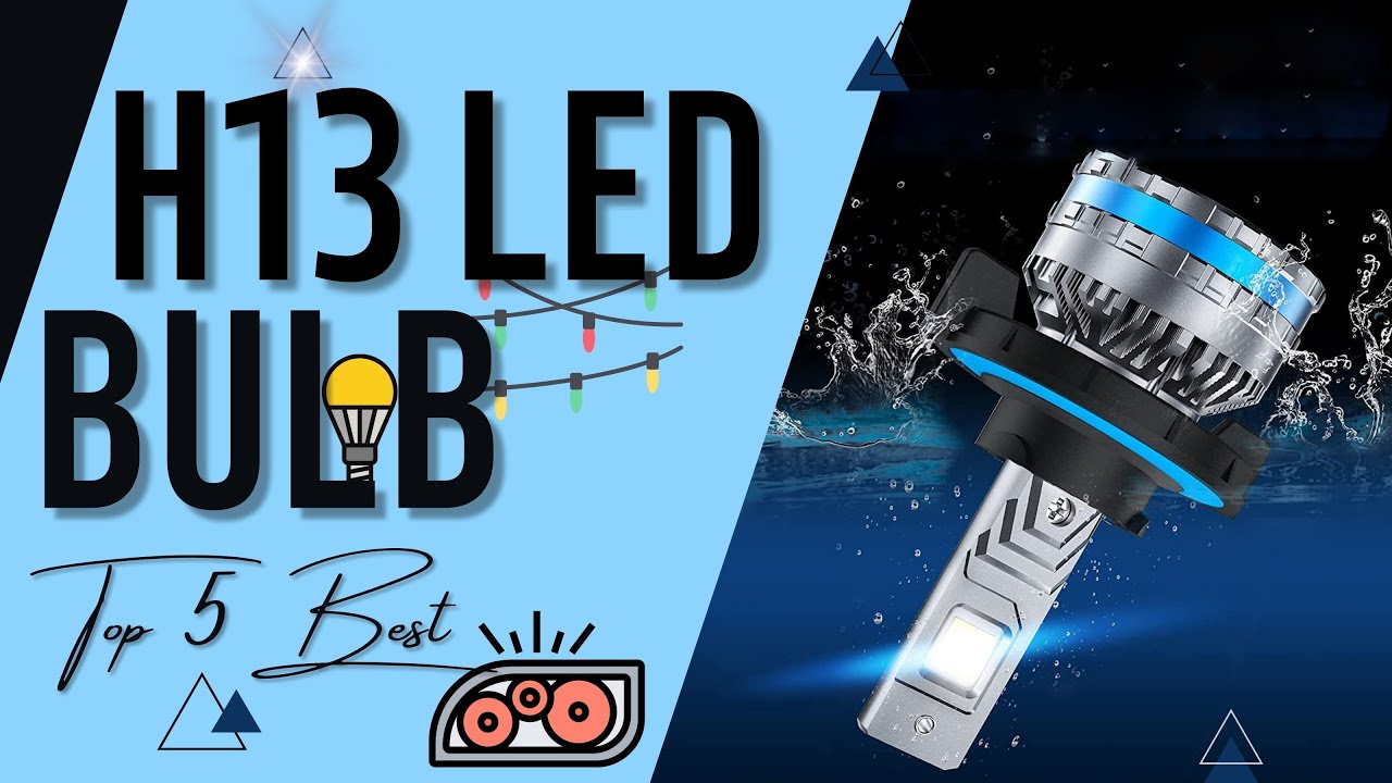 Best H13 LED Bulb [Top 5 Reviews in 2026] - LED Headlight Bulbs