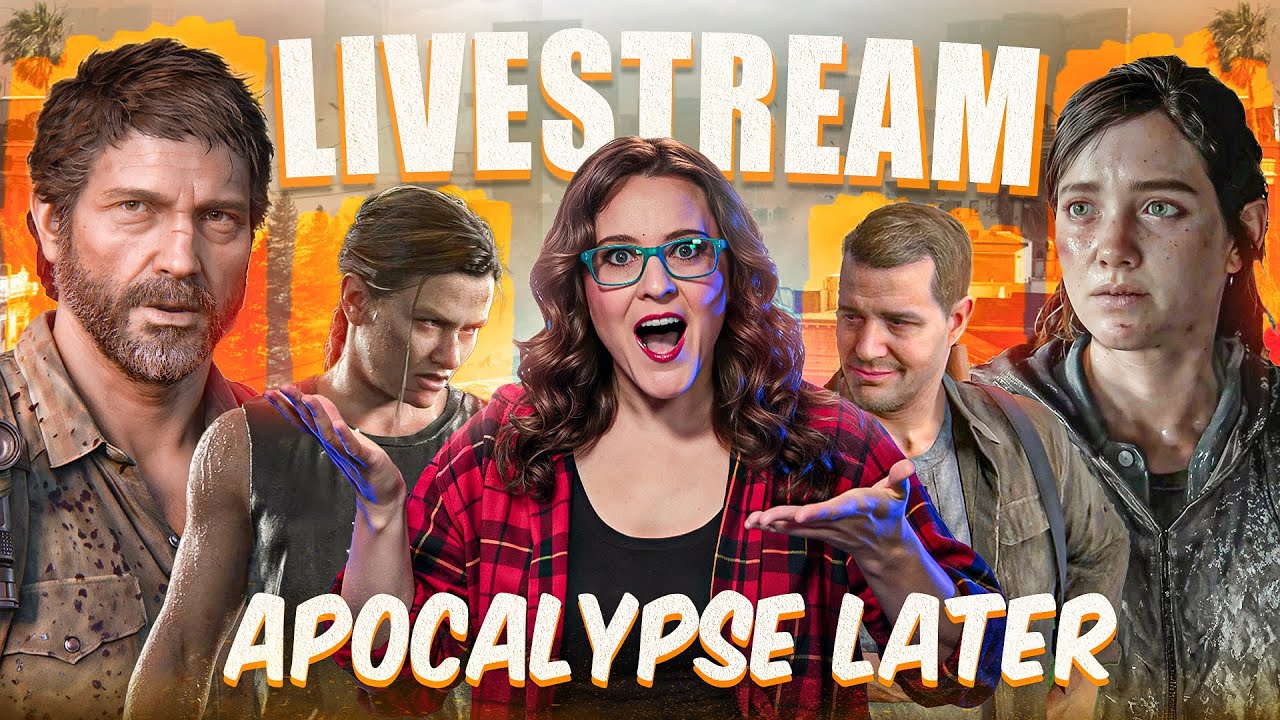 The Last of Us And MORE Livestream