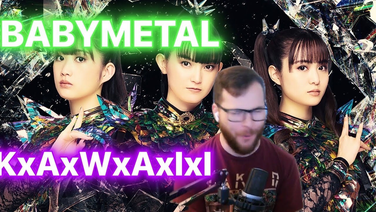 Musician reacts to BABYMETAL- KxAxWxAxIxI