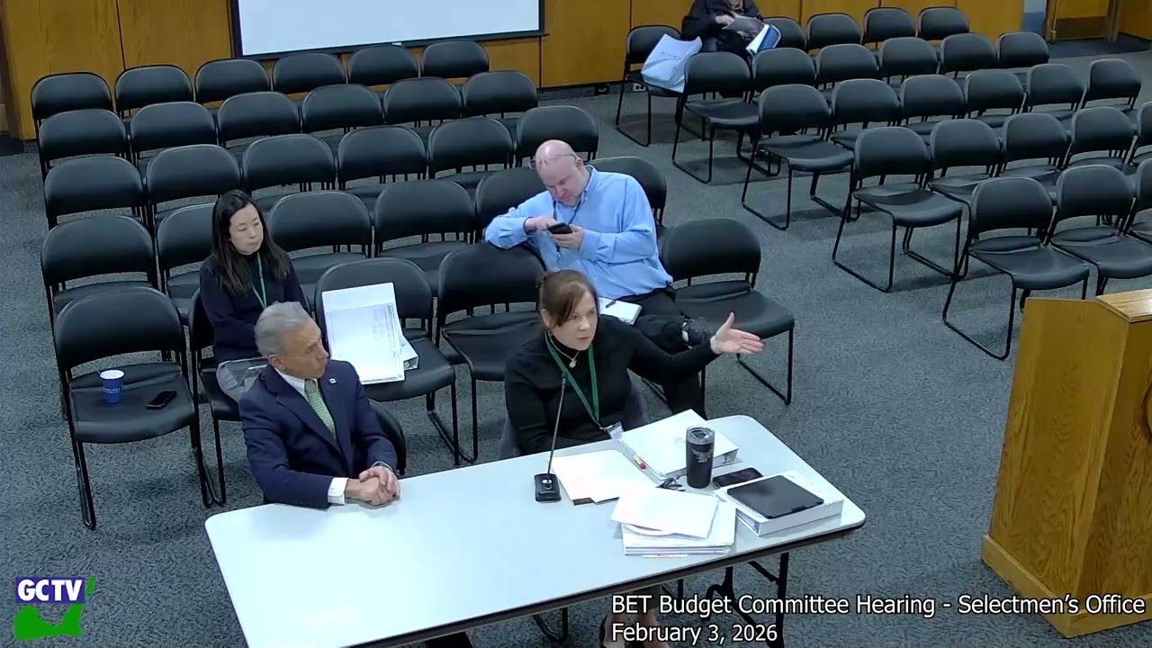 BET Budget Committee Hearings - First Selectman's Office, February 3, 2026