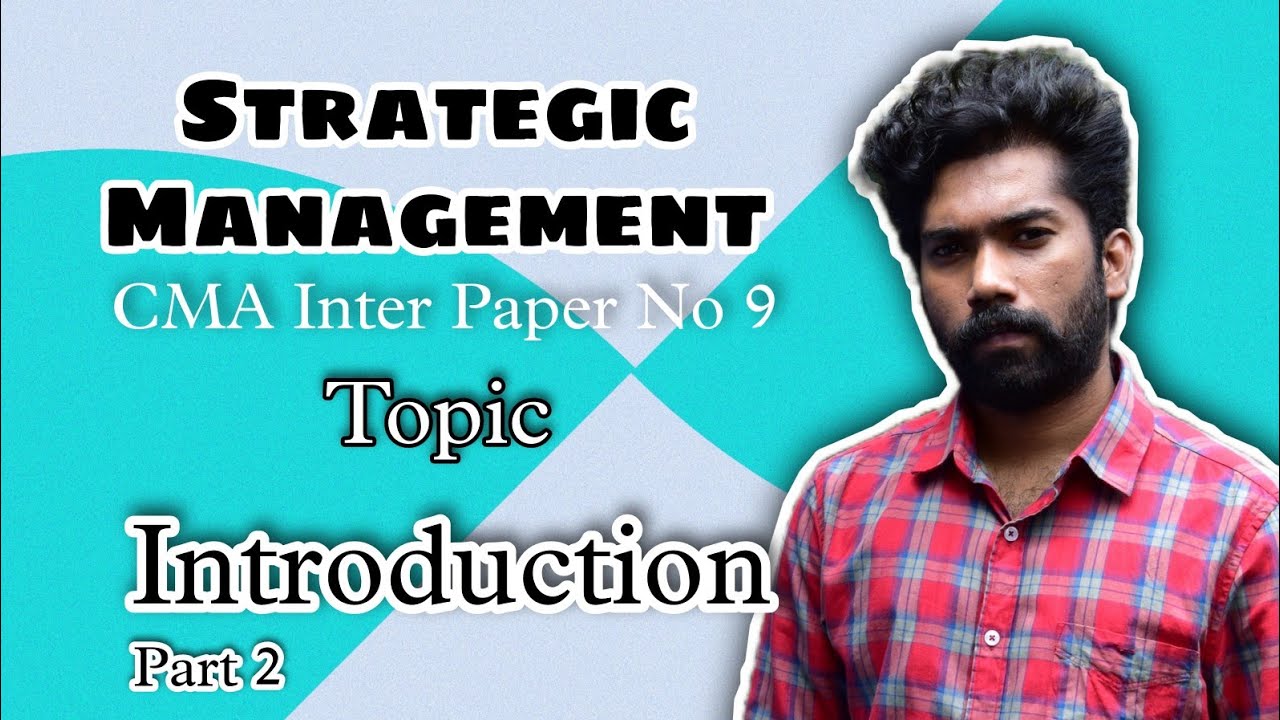 Strategic Management || Introduction Part 2 || CMA/CS/CA Inter || By Sangeeth Lal || in Malayalam