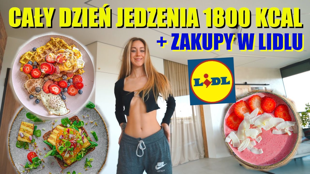 CAŁY DZIEŃ JEDZENIA 1800/ TOP PRODUKTY Z LIDLA/ ZAKUPY W ZARZE