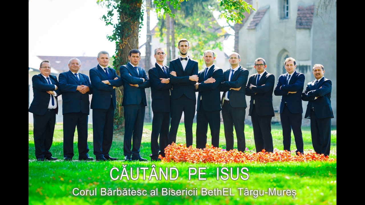 Corul Barbatesc al Bisericii BethEl Targu-Mures - Despre tara de sus