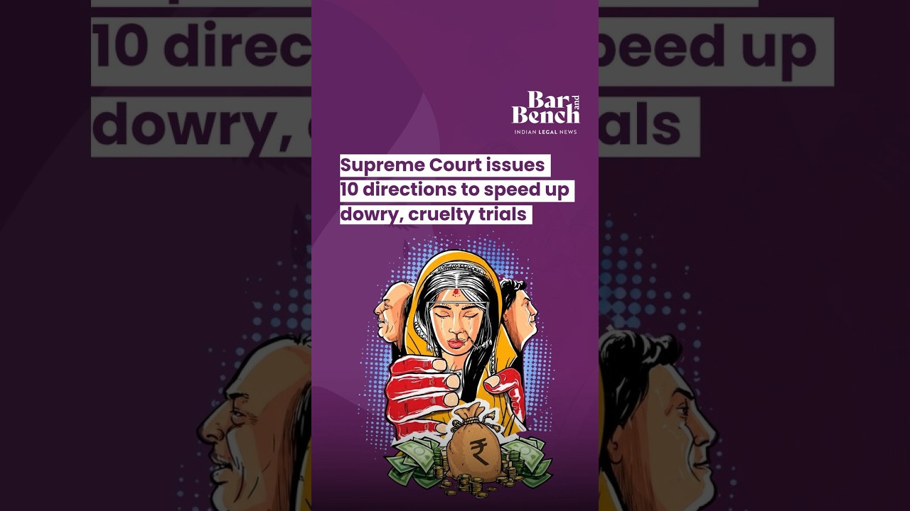 Supreme Court issues 10 directions to speed up dowry, cruelty trials