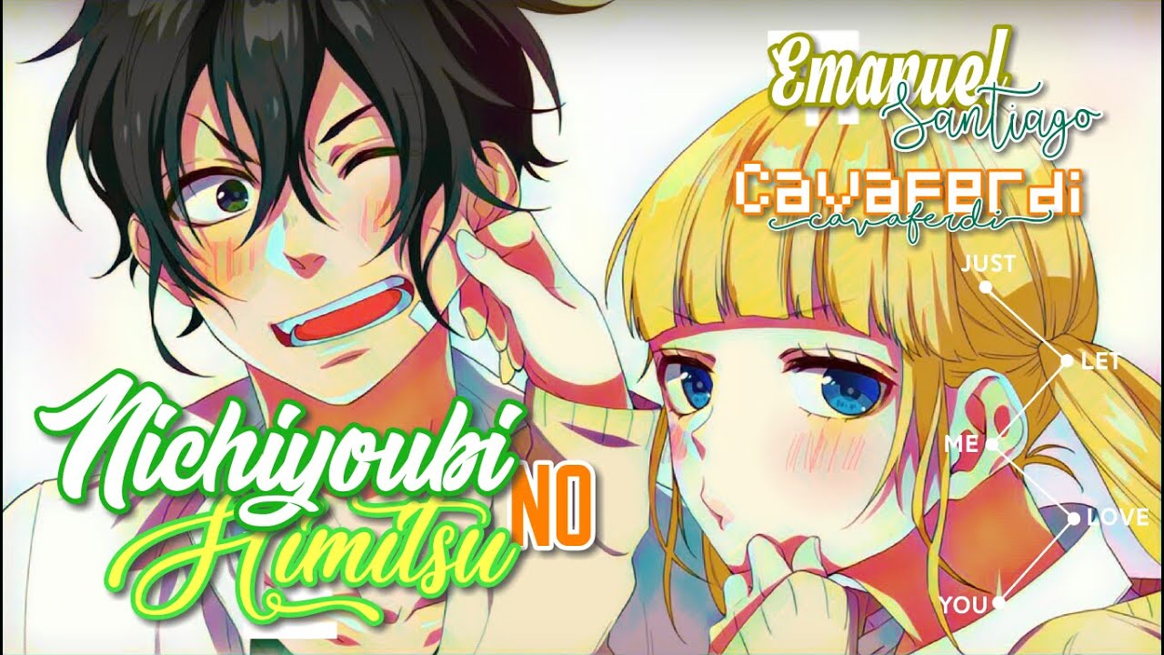 ♬ Nichiyoubi no himitsu ☆ Narumi & Midori ♬ 〖 Kavaferdi ♡ Emanuel Santiago 〗Español Latino.