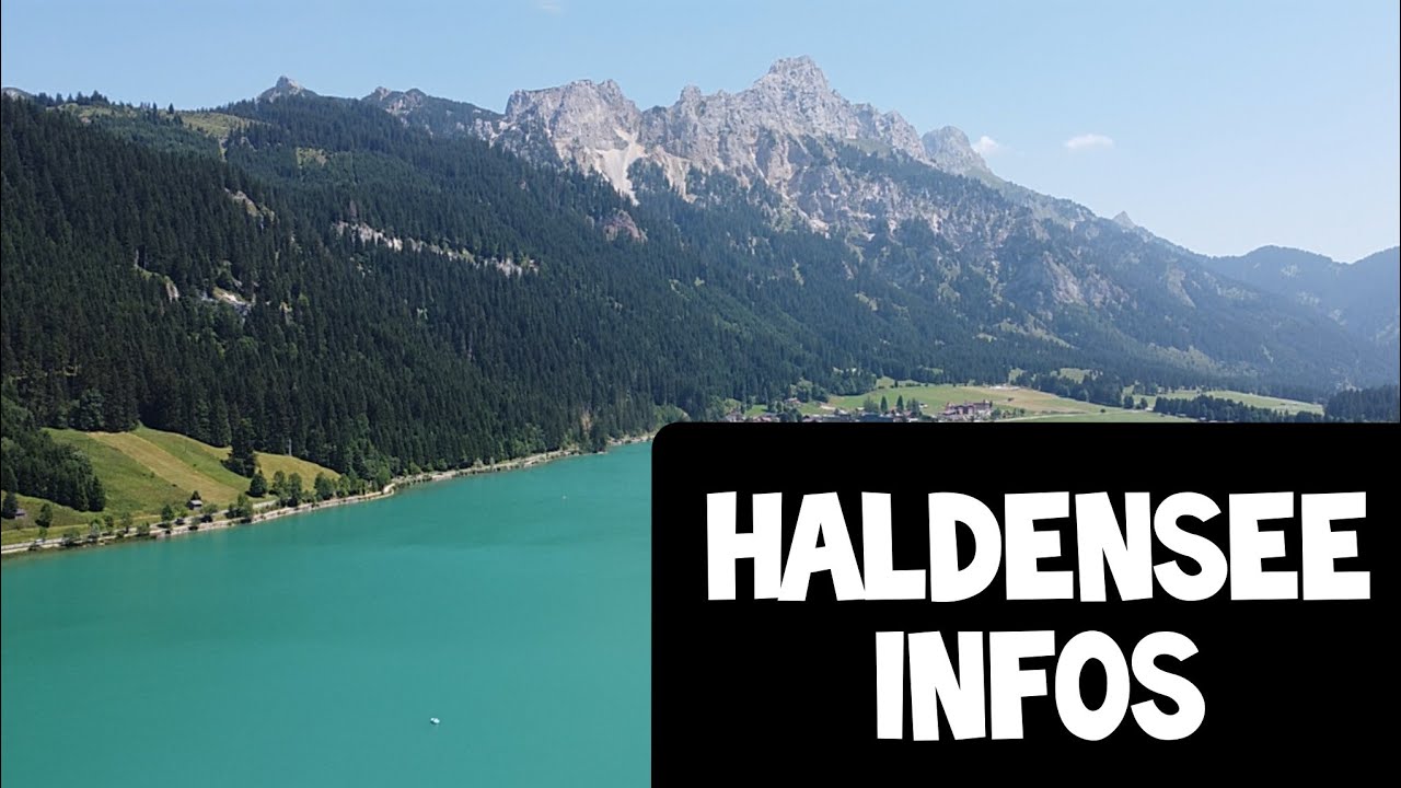 Sch&ouml;nster See in Tirol? Der Haldensee im Tannheimer Tal 2024
