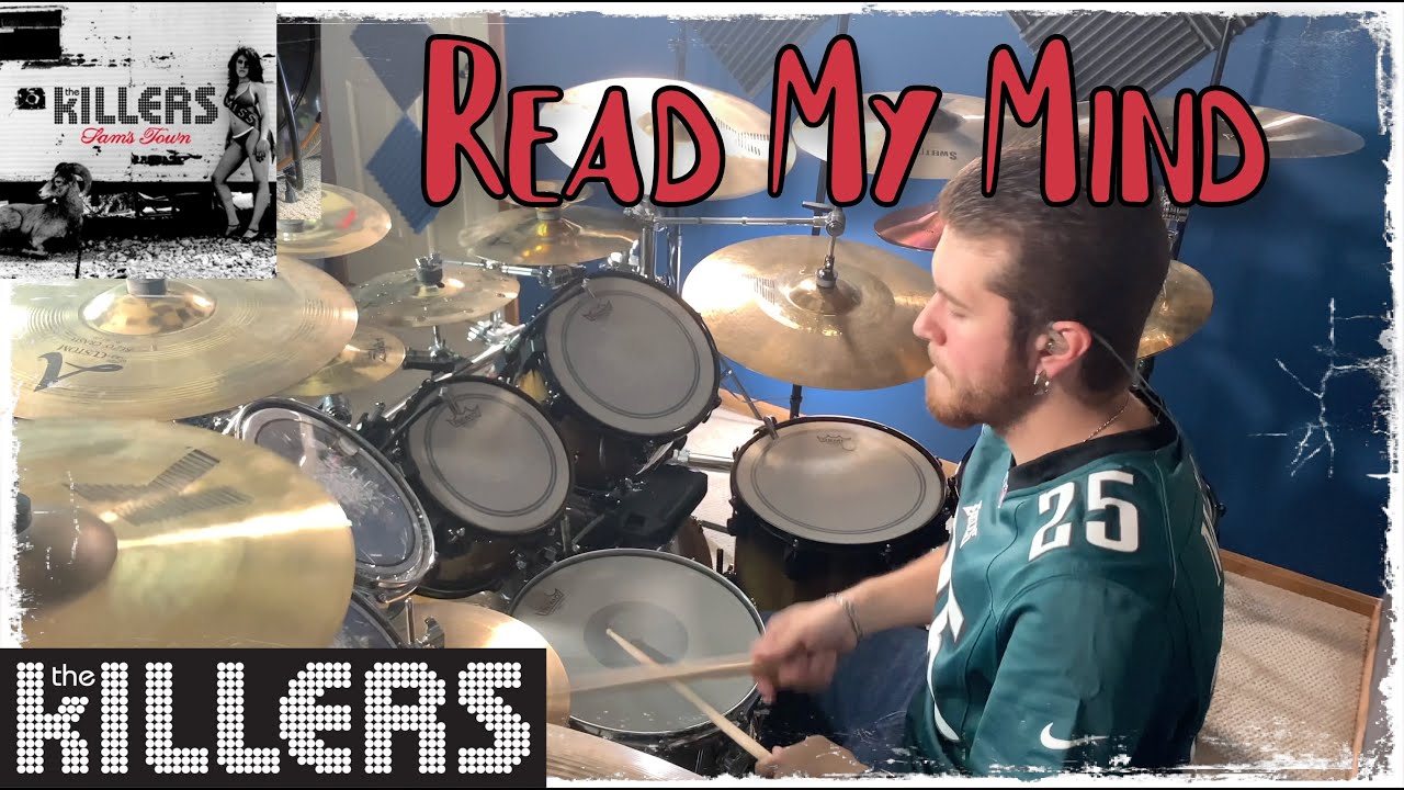 Read My Mind- The Killers- Drum Cover