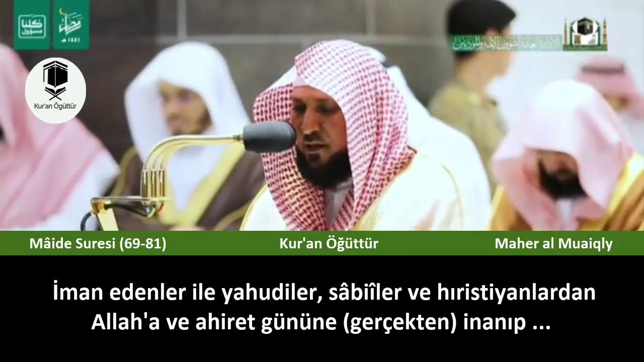 Maher al Muaiqly - M&acirc;ide Suresi (69-81)