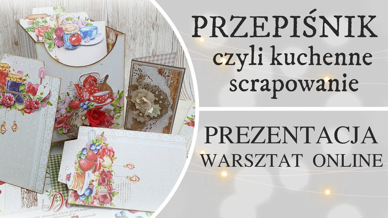 Przepiśnik czyli kuchenne scrapowanie. WARSZTAT ONLINE. Prezentacja.