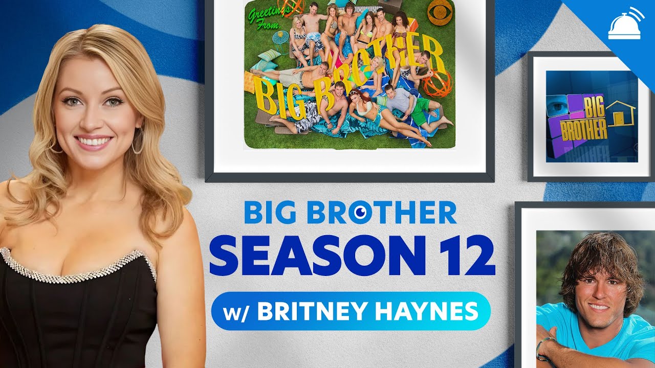 Big Brother 12: A Weekly Big Brother Season Retrospective w/ Britney Haynes