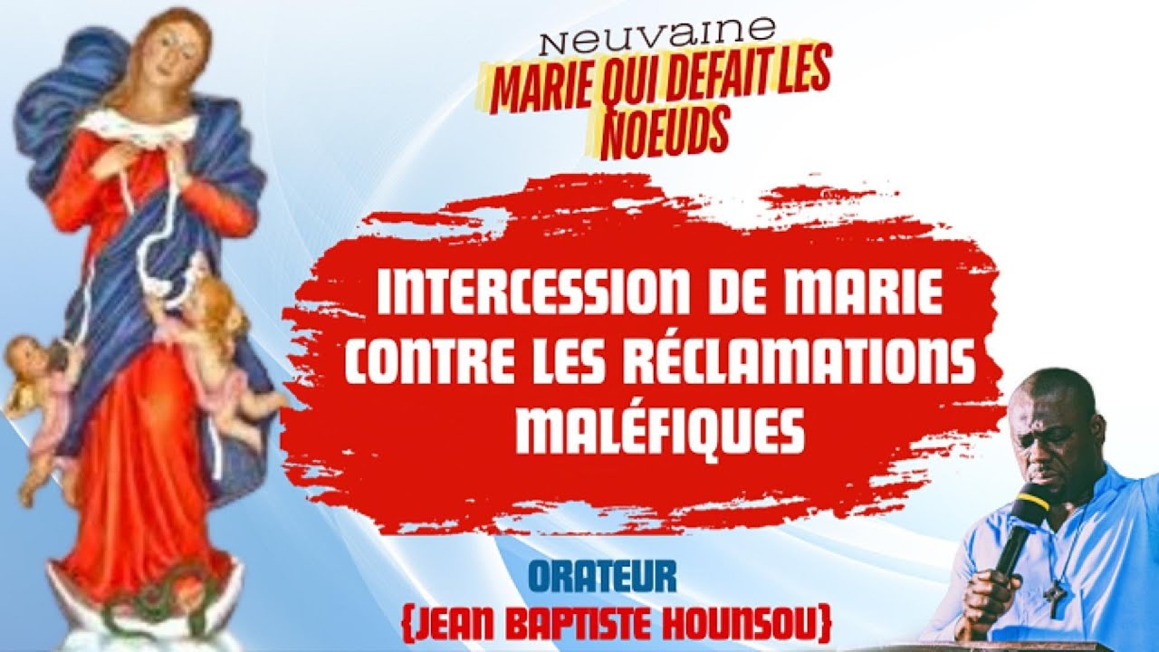 L' INTERCESSION DE MARIE CONTRE LES RECLAMATIONS MALEFIQUES - Jean Baptiste Hounsou