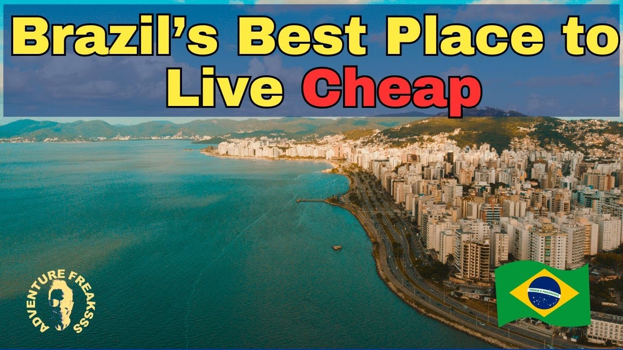 Best Place to Live in Brazil Cheap | Cost of living in Brazil per month