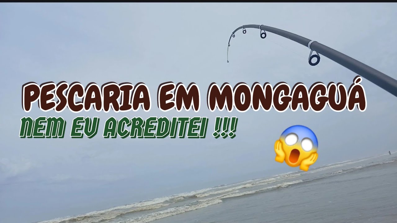 PESCARIA DE PRAIA EM MONGAGUÁ ACONTECEU OQUE EU MENOS ESPERAVA