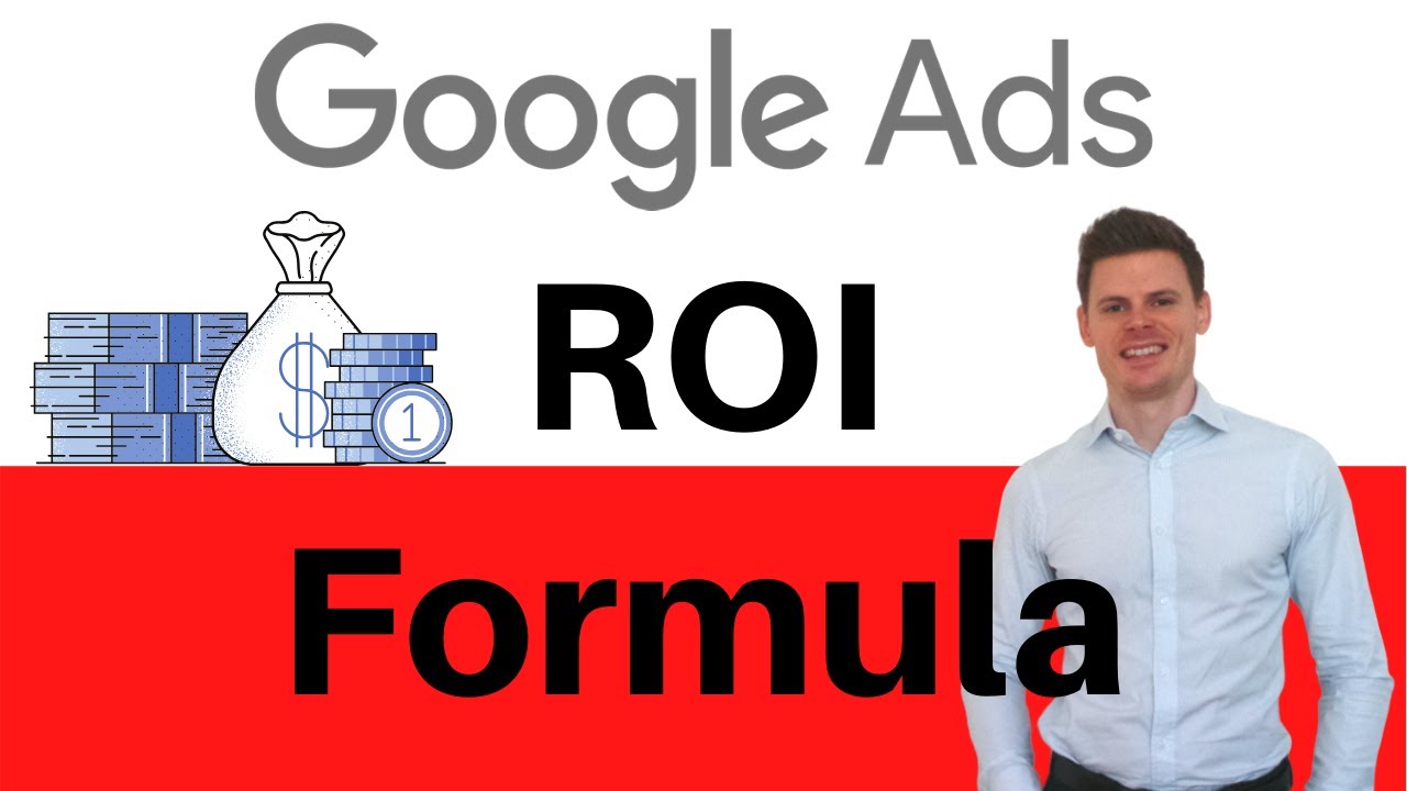 Google Ads ROI Formula