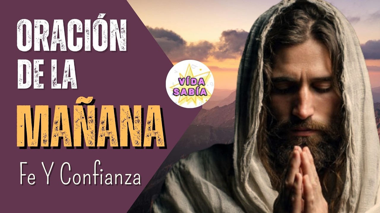 Oración De La Mañana  _ Para fortalecer tu alma💪🔥.