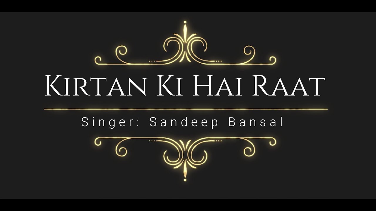 Kirtan Ki Hai Raat | Best Khatu Shyam Bhajan | Sandeep Bansal