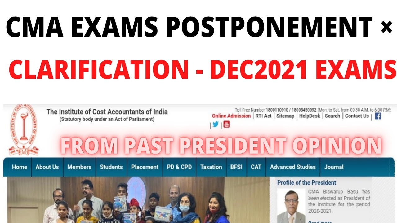 CMA EXAMS POSTPONEMENT? CLARIFICATION FROM ICMAI PAST PRESIDENT SIR |CMA DECEMBER 2021 UPDATES|