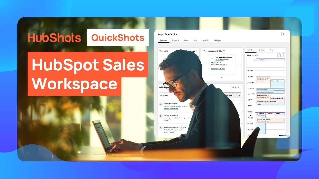 How to Use HubSpot Sales Workspace to Close More Deals Faster