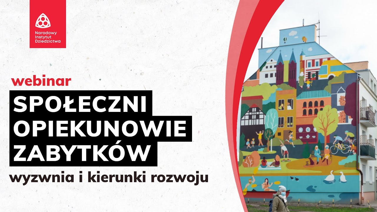 Webinarium &bdquo;Społeczni opiekunowie zabytk&oacute;w &ndash; wyzwania i kierunki rozwoju&rdquo;