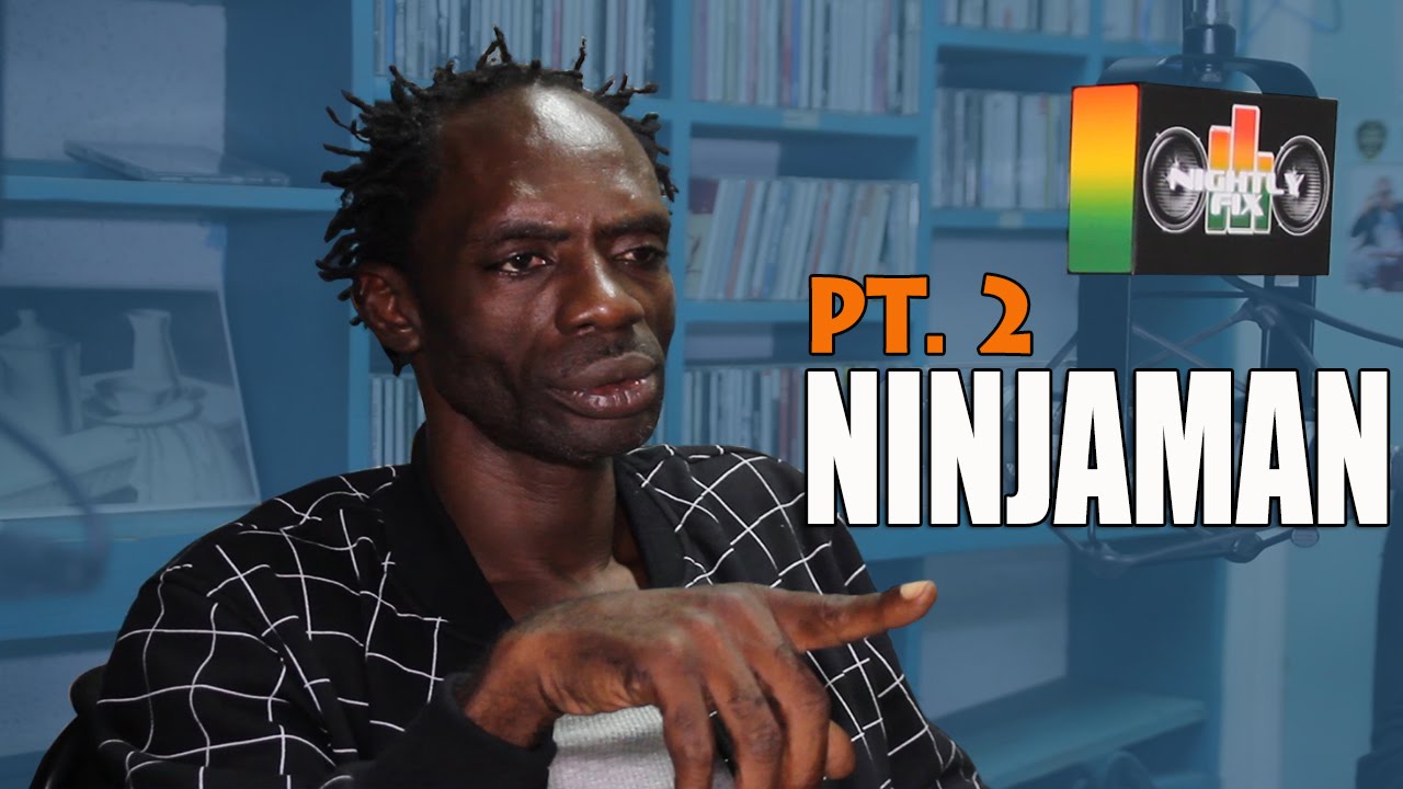 Ninjaman @NightlyFix interview Pt. 2: calls Laing ungrateful, Alkaline 