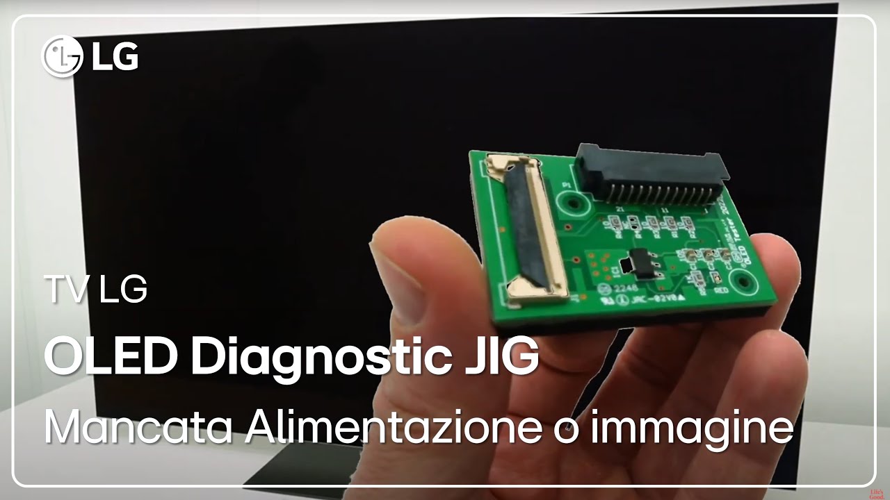 TV LG | Utilizzo OLED Diagnostic JIG | Risoluzione problemi di mancata alimentazione o immagine