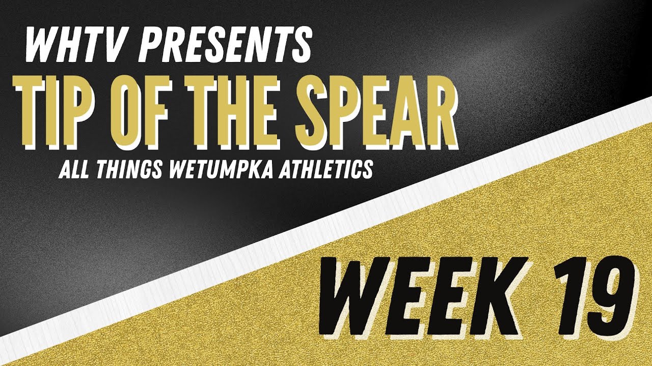 Tip of the Spear -  Week 19
