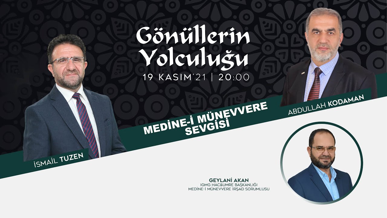 Medine-i Münevvere Sevgisi - Geylani Akan - Gönüllerin Yolculuğu