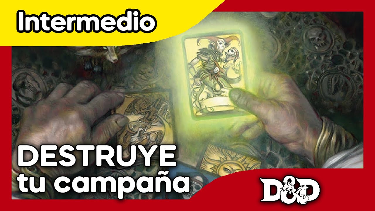 DESTRUYE tu campaña, con el DECK OF MANY THINGS - LA BARAJA DE LAS MÚLTIPLES COSAS