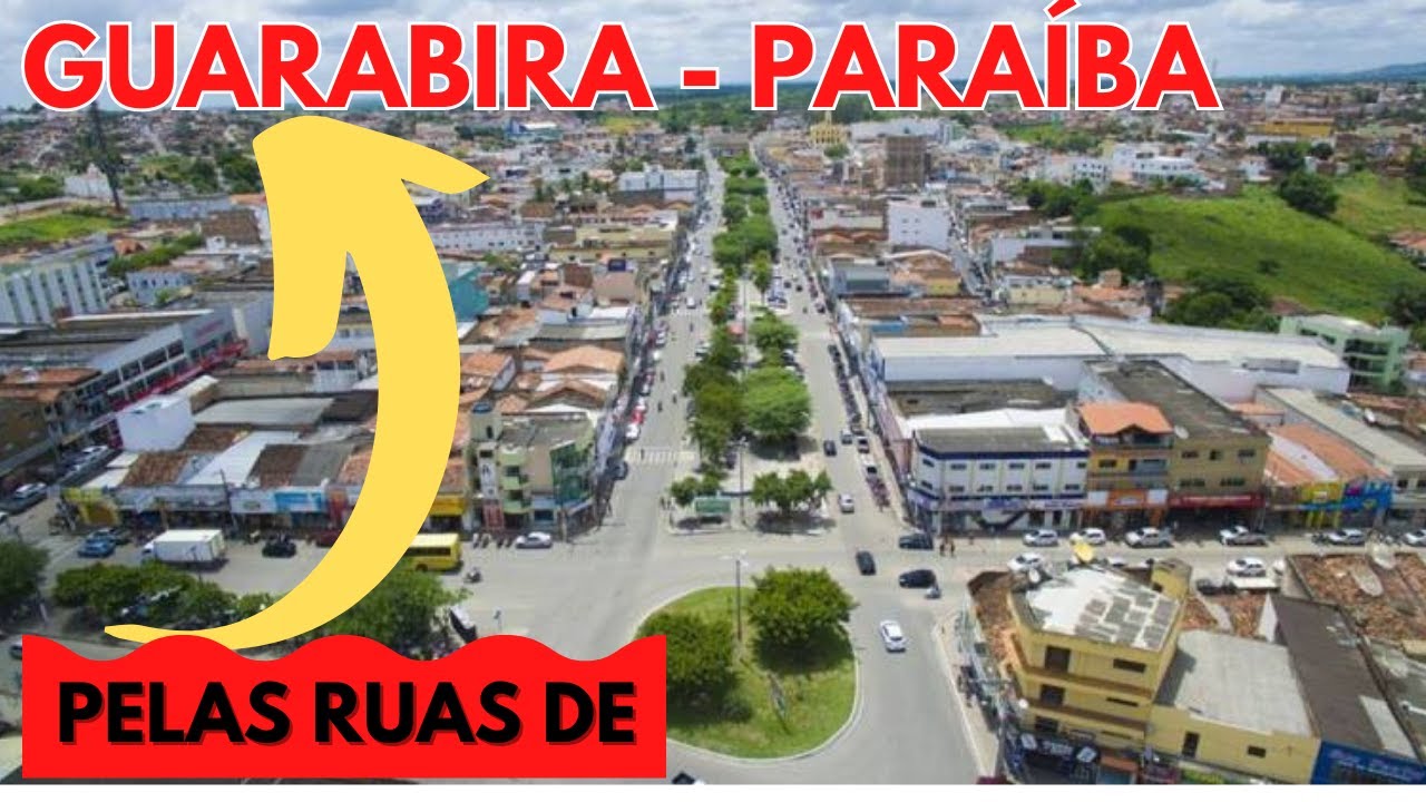 PELAS RUAS DE GUARABIRA - PARAÍBA ! RAINHA DO BREJO / CAPITAL DO BREJO