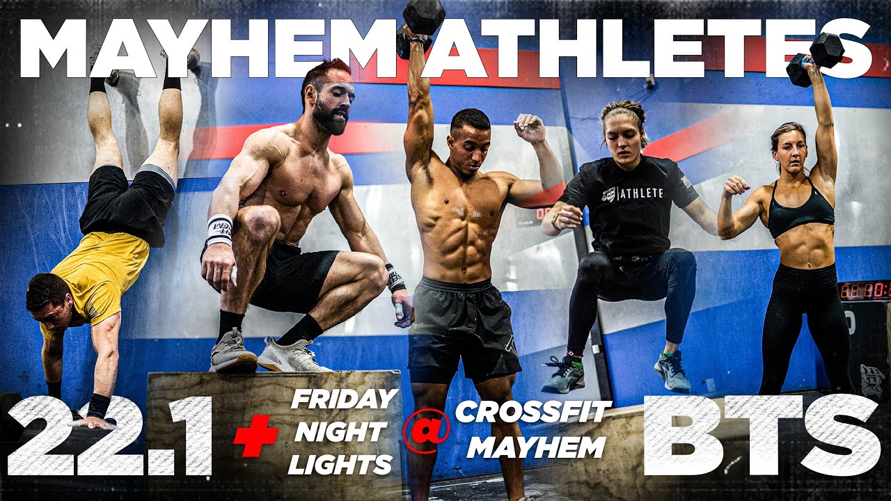 22.1 Mayhem Athletes BTS // Friday Night Lights at CrossFit Mayhem