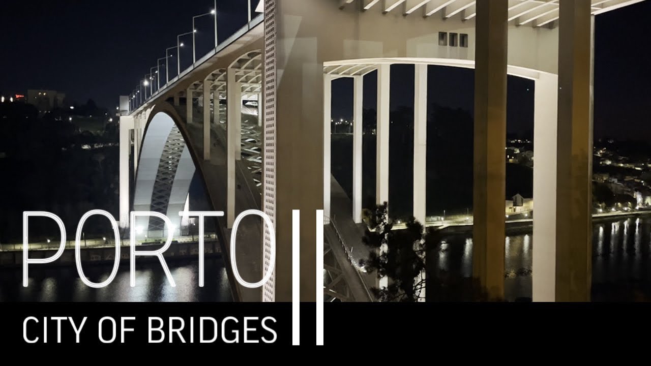 Portugal | PORTO - City of Bridges II