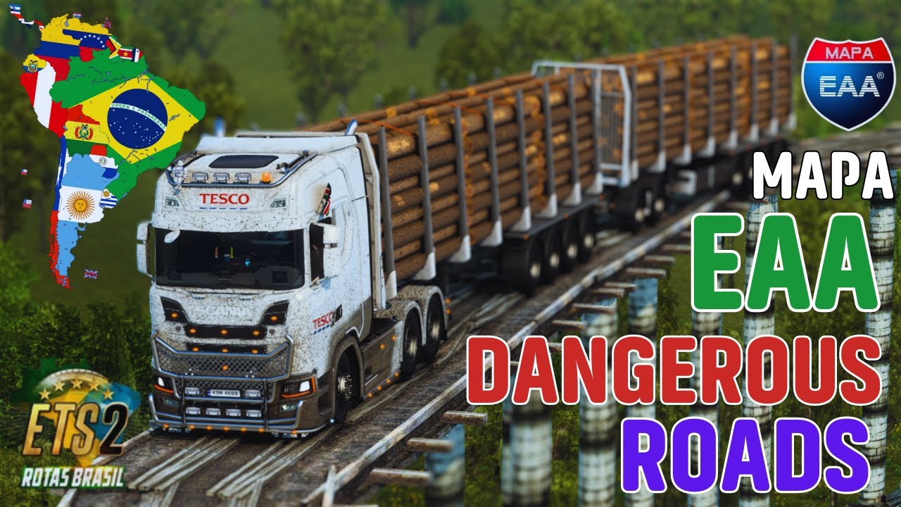 Dangerous Roads in Mapa EAA - A South American Experience | ETS2 1.48