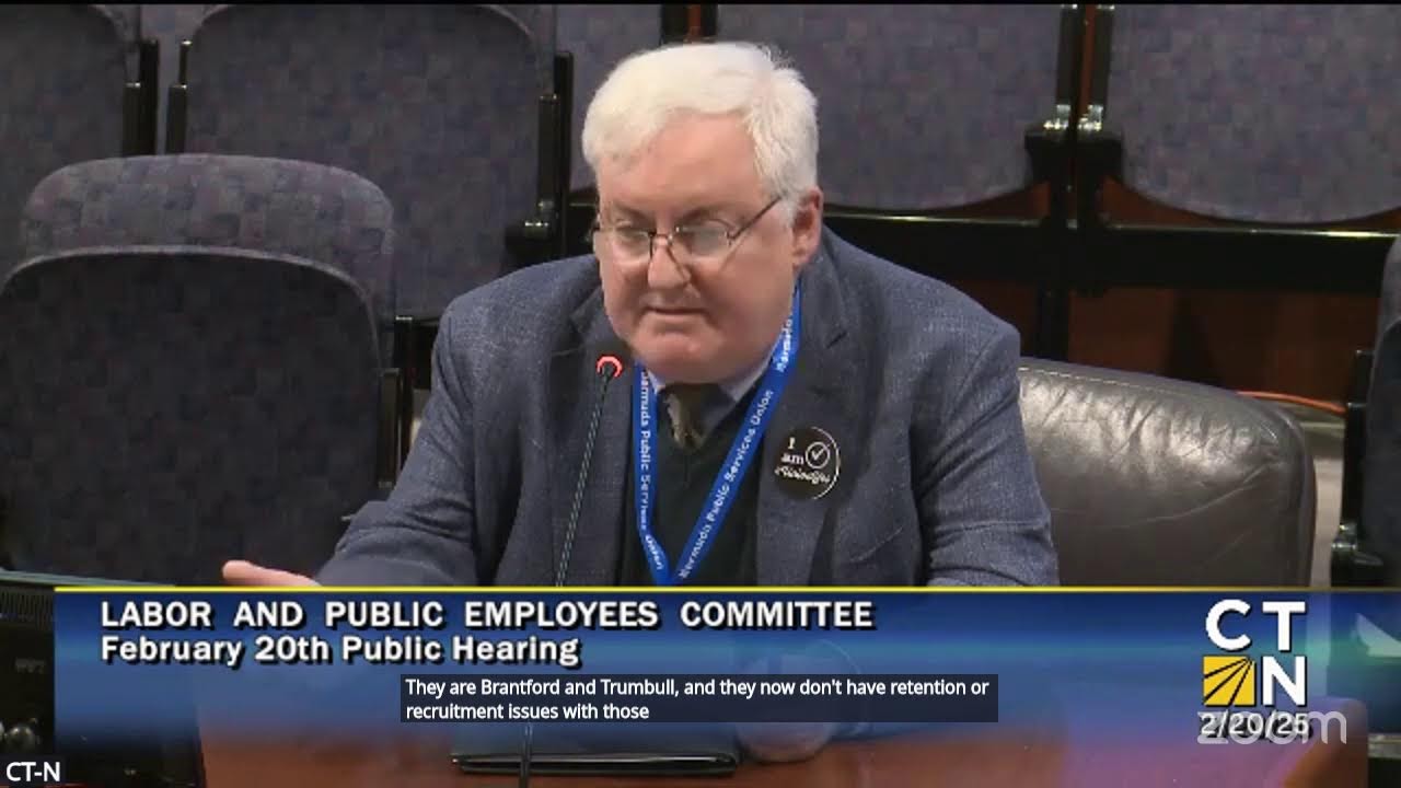 Labor & Public Employees Committee Public Hearing 2/20