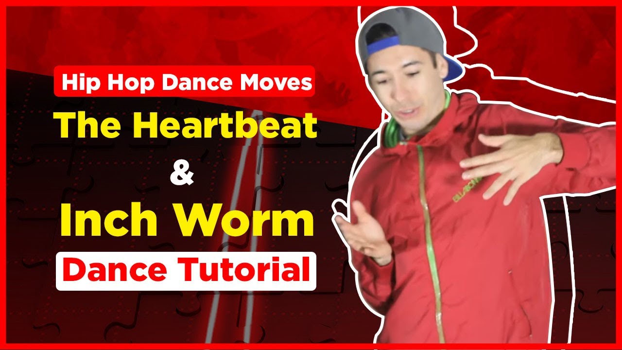 Hip Hop Dance Moves | The Heartbeat & Inch Worm | Dance Tutorial