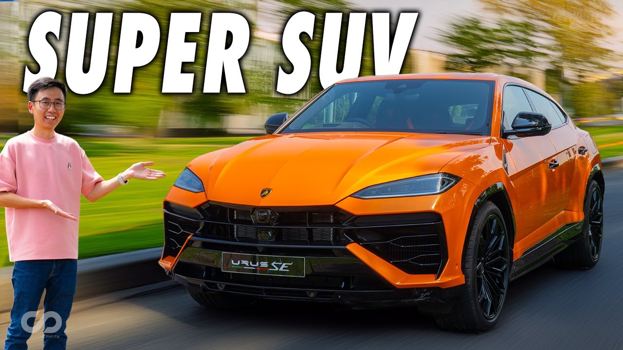 2025 Lamborghini Urus SE 4.0T PHEV Review, Best-Selling Super SUV in Malaysia, Why? - cDrive.my